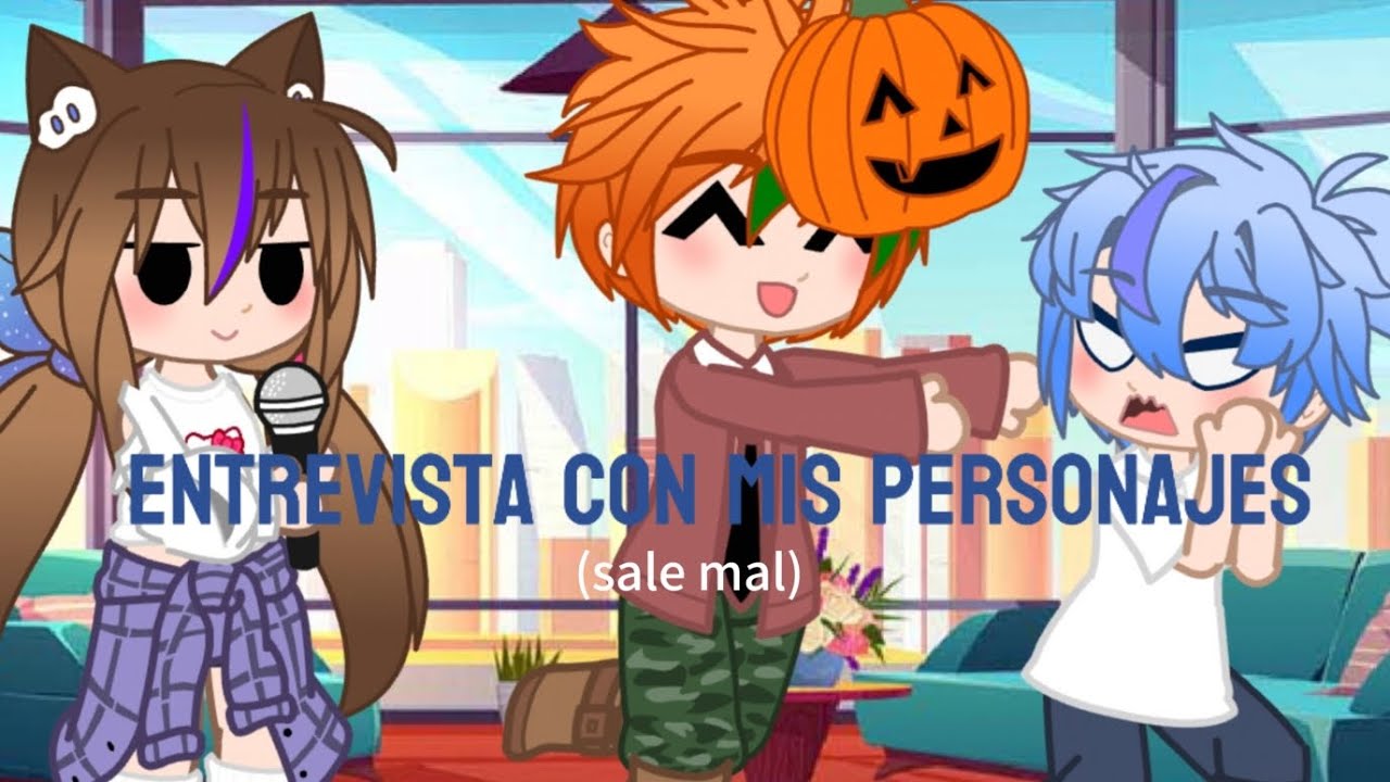 ☆Entrevista con mis personajes☆ (sale mal) MIS DEDOS NO SOPORTAN😭😭