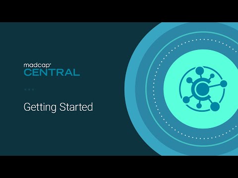 Getting Started with MadCap Central