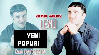 Zamiq Abbas Leyli Popuri Canlı Ifa Iifa