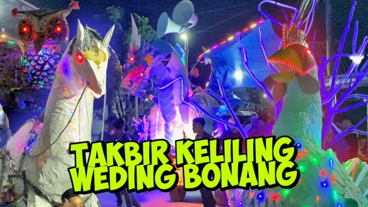 HAMPIR KEOS !! Takbir Keliling idul fitri 2025 WEDING Bonang Demak