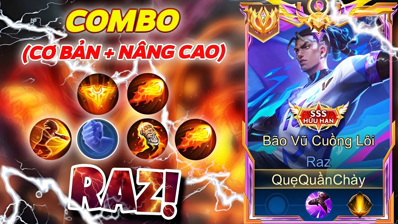 [Liên Quân] Bạn Combo Raz Sai Rồi "Combo Cơ Bản + Nâng Cao" Sẽ Giúp Bạn Thành Best Raz!