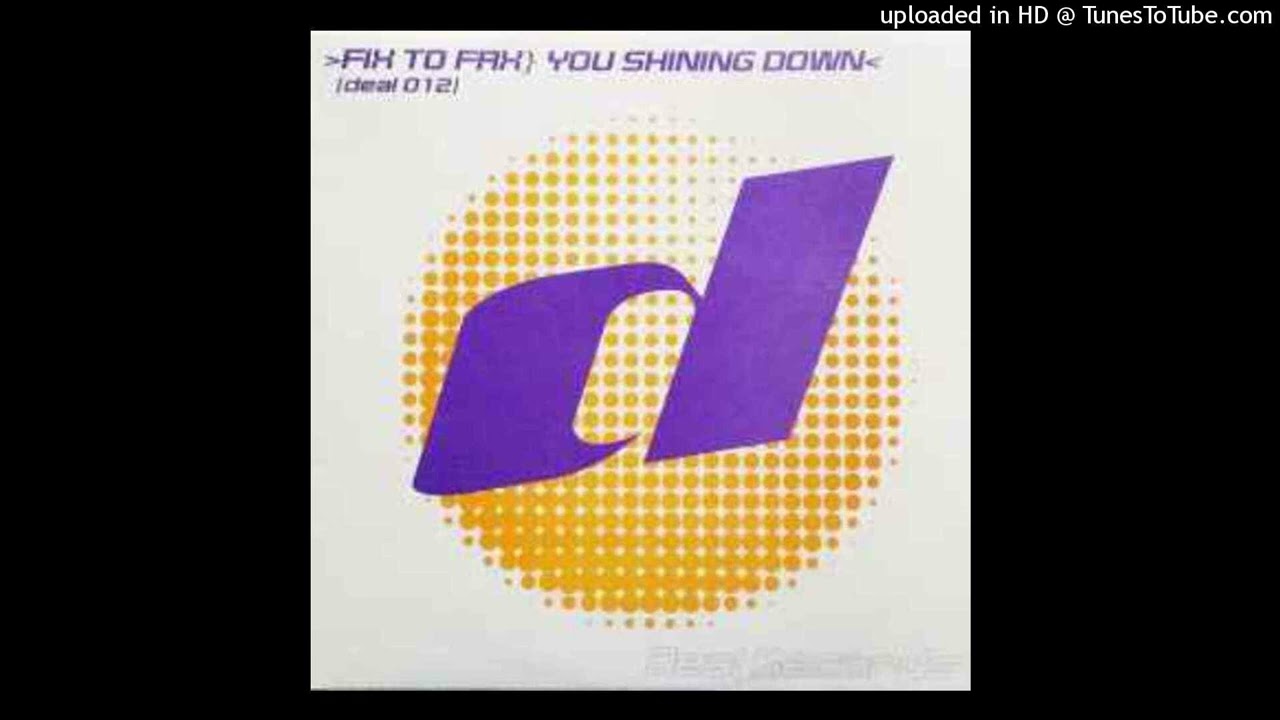 Fix To Fax - You Shining Down (Vincent De Moor Dub)