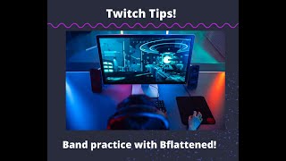 Famous Twitch Tips! Band Practice EP.1 OBS & Sound Tutorial Wealth