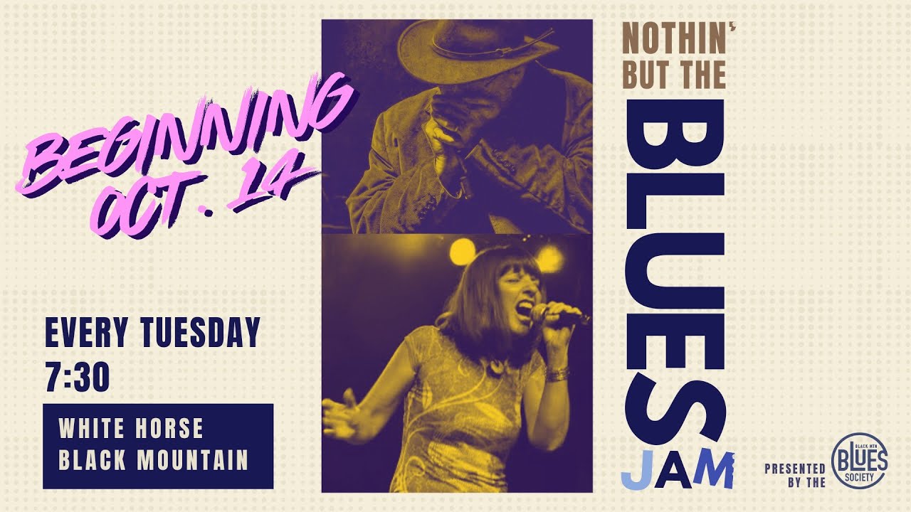Nothin' But the Blues Jam LIVE at White Horse Black Mountain 10-21-2025