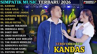 KANDAS - GALA GALA - GELAS RETAK || SIMPATIK MUSIC _ ALBUM IRWAN DA Ft FIRA CANTIKA TERBARU 2026