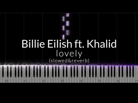lovely (slowed) - Billie Eilish, Khalid