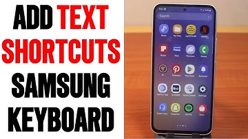 How to Add Text Shortcuts to Samsung Keyboard