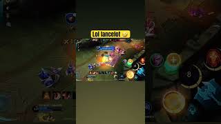 Lol lancelot #mobilelegends #mlbb #mlbbcreatorcamp #lancelot #ml #funnymlbb #choubestmoment #aov