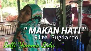 selfi I Makan Hati #ritasugiarto