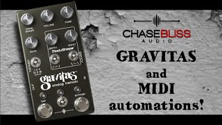 Chase Bliss Audio GRAVITAS and MIDI automations, awesome!! - Alfonso Corace