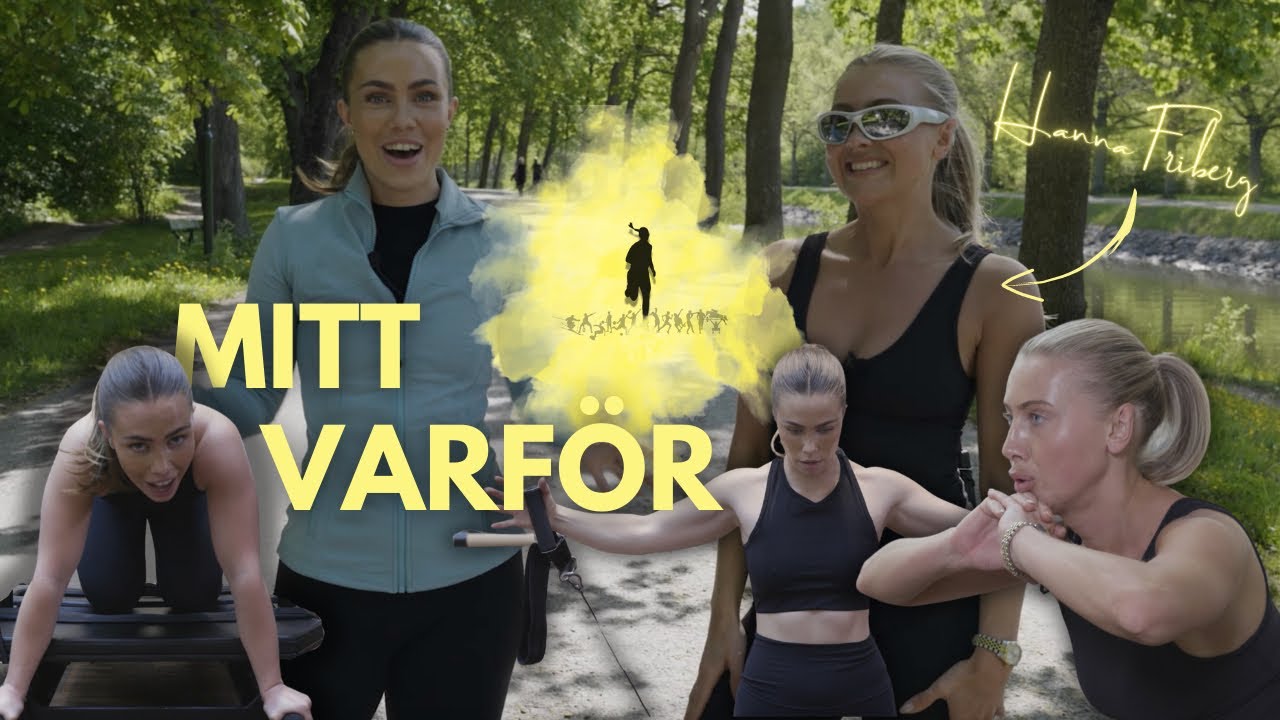 Testar Hanna Fribergs träningsrutin | MITT VARFÖR