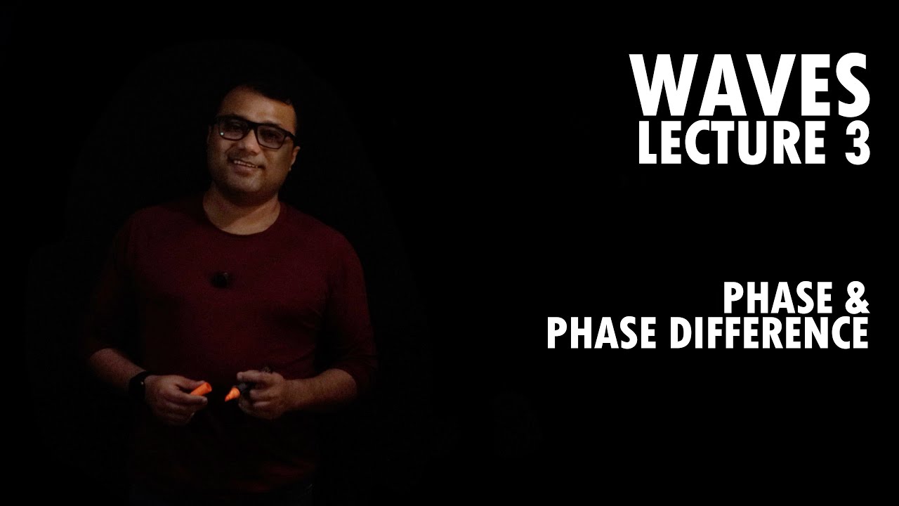 Waves Lecture 3 - Phase and Phase Difference - YouTube