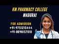 KM Pharmacy College Madurai | Best Pharmacy College in Madurai