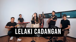 T2 - Lelaki Cadangan | Remember Entertainment ( Keroncong Cover )