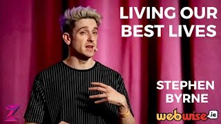 Zeminar Presents Webwise Stephen Byrne Living Our Best Lives