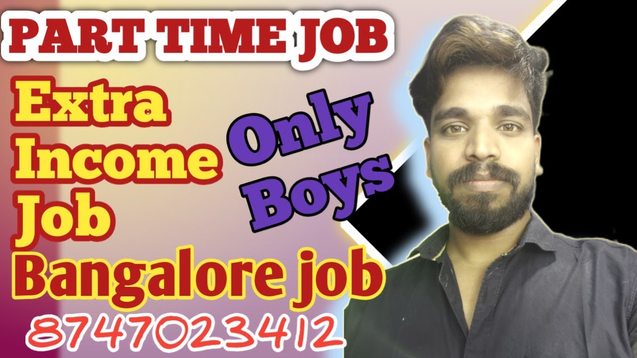 Part time job // Bangalore part time job // Extra income job // Bangalore job for Freshers