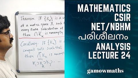Lecture 24, Analysis. Mathematics CSIR NET/NBHM coaching in Malayalam
