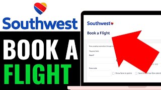 How to Book a Flight on Southwest Airlines 2025 (EASILY)