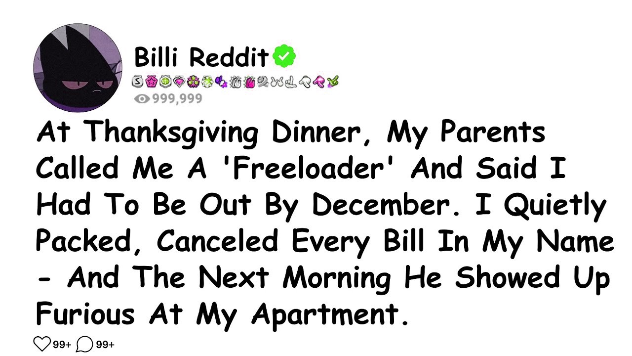At Thanksgiving Dinner, My Parents Called Me A 'Freeloader' And Said I Had To