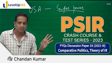 Comparative Politics | Theory of IR | PSIR Crash Course 2023 by Chandan Kumar