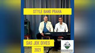 STYLE BAND PRAHA ❌ SAS JEK DIVES 2021( cover )