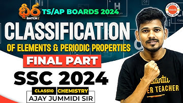ధీర Class 10 | Classification of elements & periodic properties final part | SSC 2024 | Ajay sir