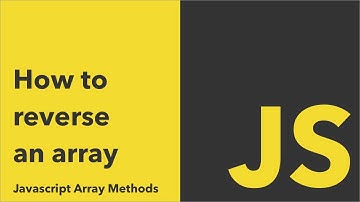How To Reverse An Array? Javascript Array Methods
