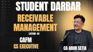 STUDENT DARBAR /COMPLETE REVISION WITH CONCEPTUAL CLARITY/RECEIVABLE MANAGEMENT/DEC25/CA ARUN SETIA