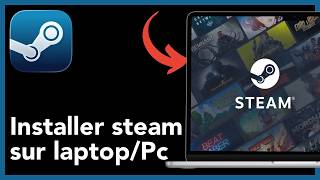Comment Télécharger Et Installer Steam Sur Un Pc Ou Un Ordinateur Portable 2026