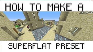 How to make your own Superflat Preset for minecraft 1.8+ (EASY)