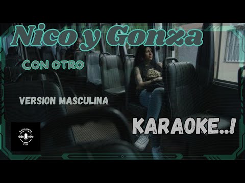 Con Otro, Versión masculina, Nico y Gonza -Karaoke, con Coros #musica #cumbia #karaoke