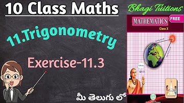10th class maths in telugu||Chapter-11 Trigonometry||Exercise-11.3
