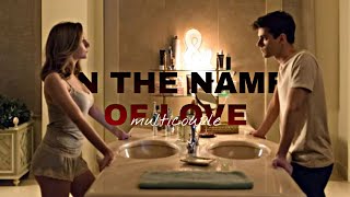 multicouple • in the name of love [FMV]
