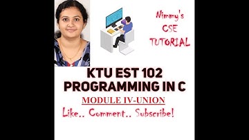 #KTU S2 SYLLABUS #EST 102 PROGRAMMING IN C-Union