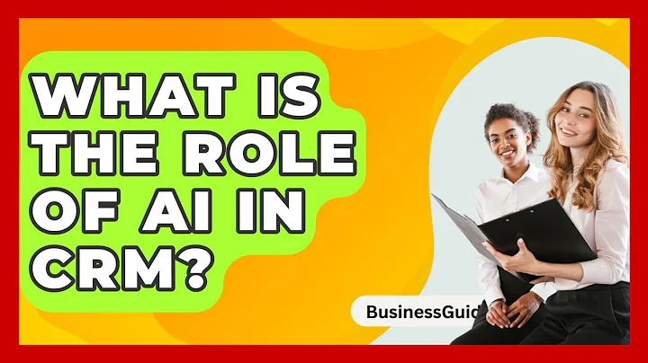 What Is The Role Of AI In CRM? - BusinessGuide360.com