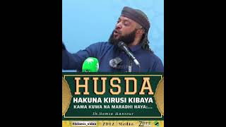 HUSDA || HAKUNA KIRUSI KIBAYA KAMA KUWA NA MARADHI HAYA:.....#Sheikh Hamza Mansour