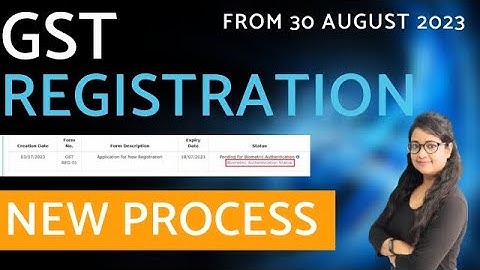 GST Registration New Process from 30 August | GST Registration with Biometric Aadhaar Authentication