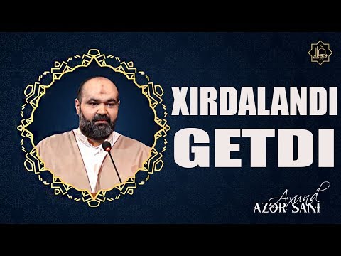 XIRDALANDI GETDI / AXUND AZER SANI / Super Qezel / Eruz / Behr / Azeri Music 2019
