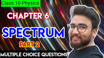 ICSE Class 10th Physics #boardexams Chapter 6 - Multiple Choice Questions | Part 2