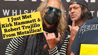 I Just Met Kirk Hammett & Robert Trujillo From Metallica! 12/02/23