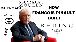 How Francois Pinault Built Kering | Mini Documentary