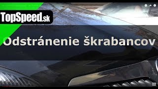 Ako odstrániť škrabance? - AUTOvKELLY