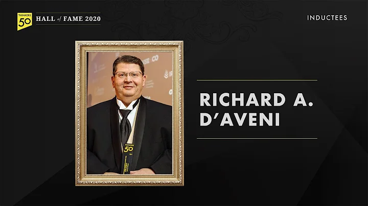 Thinkers50 Hall of Fame Inductee (2020): Richard D'Aveni