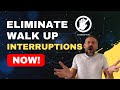 Eliminate Walkup Interruptions Now!