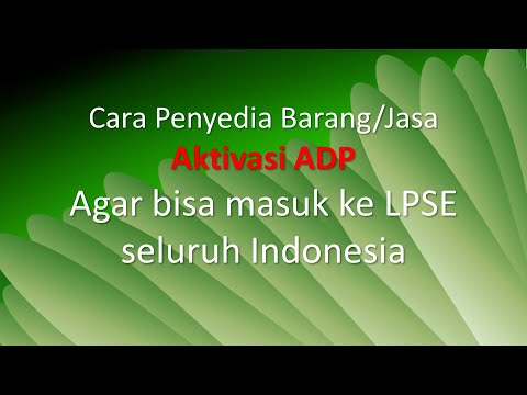 Cara Penyedia, Aktivasi ADP agar bisa login ke LPSE Seluruh Indonesia