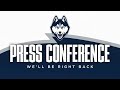 UConn Men's Basketball Postgame Press Conference