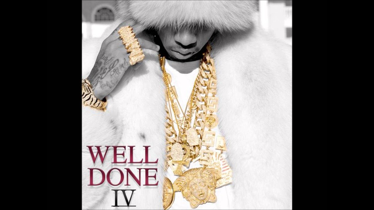 tyga  - well done IV  ( album )