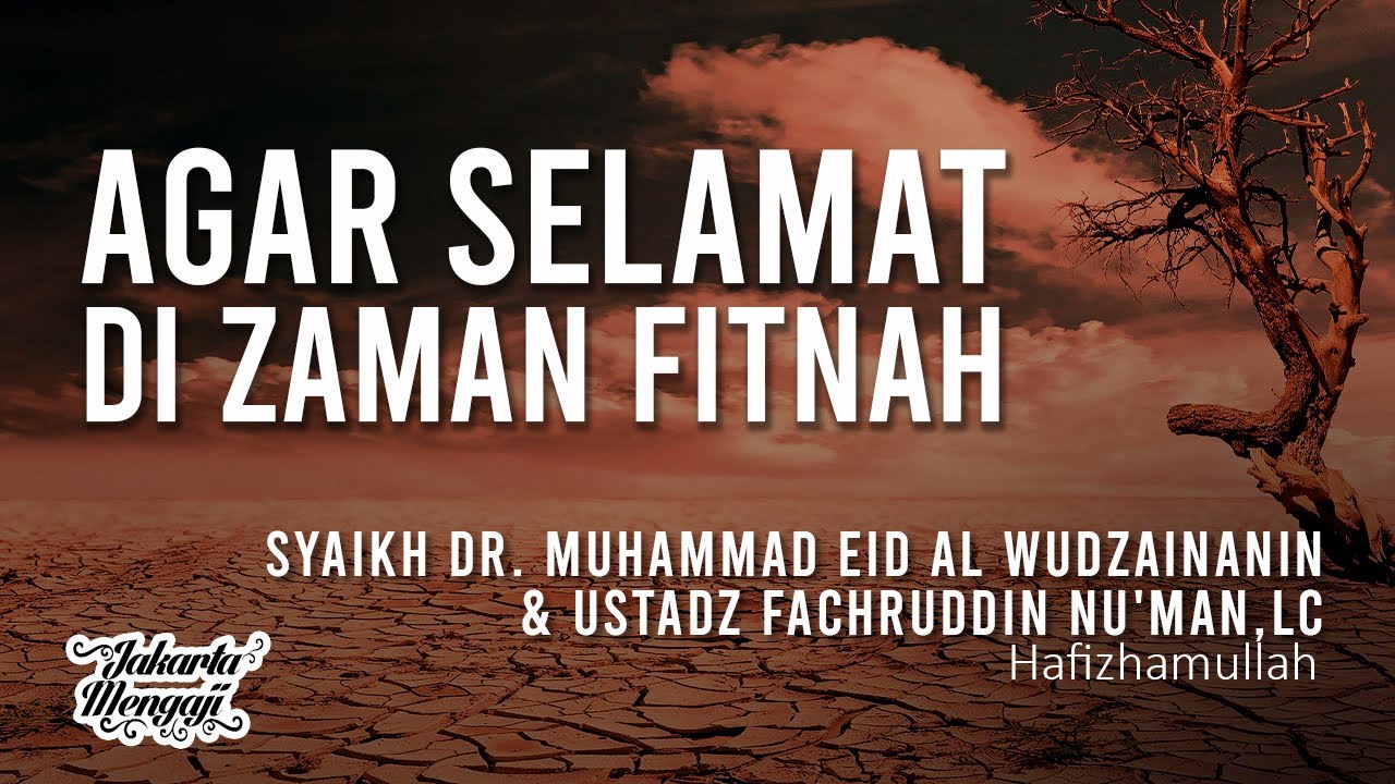 ⁣Agar Selamat Di Zaman Fitnah - Syaikh Dr. Muhammad Eid Al Wudzainanin & Ustadz Fachruddin Nu