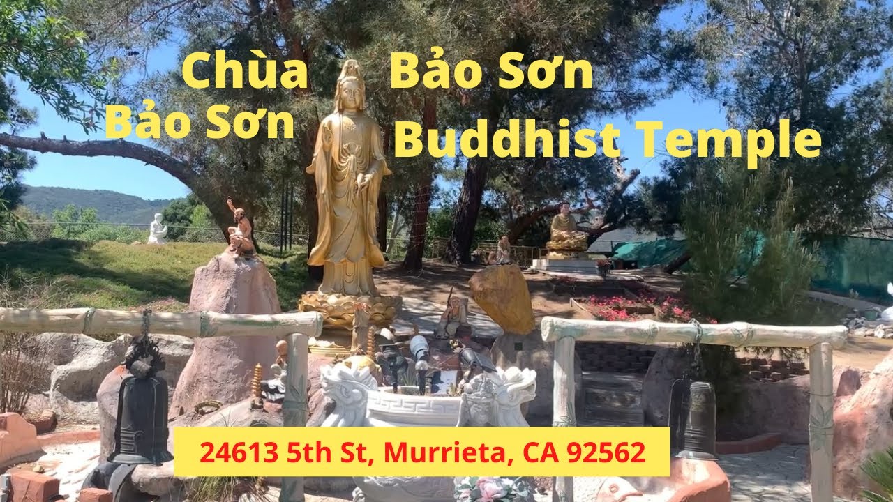 Chùa Bảo Sơn | Bao Son Buddhist Temple | Chùa Ở Murrieta, Quận Riverside, Miền Nam California