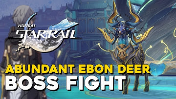 Honkai Star Rail Abundant Ebon Deer Boss Fight